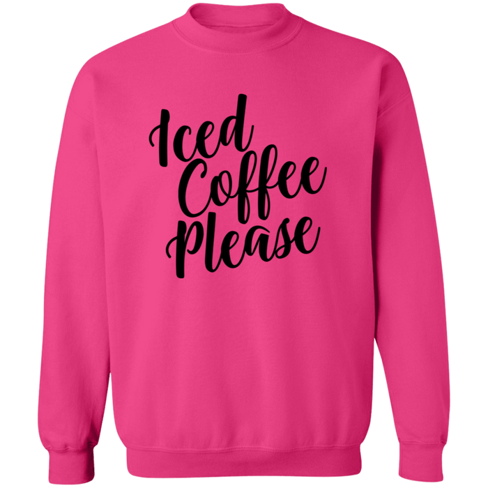 Iced Coffee Please Sweatshirt