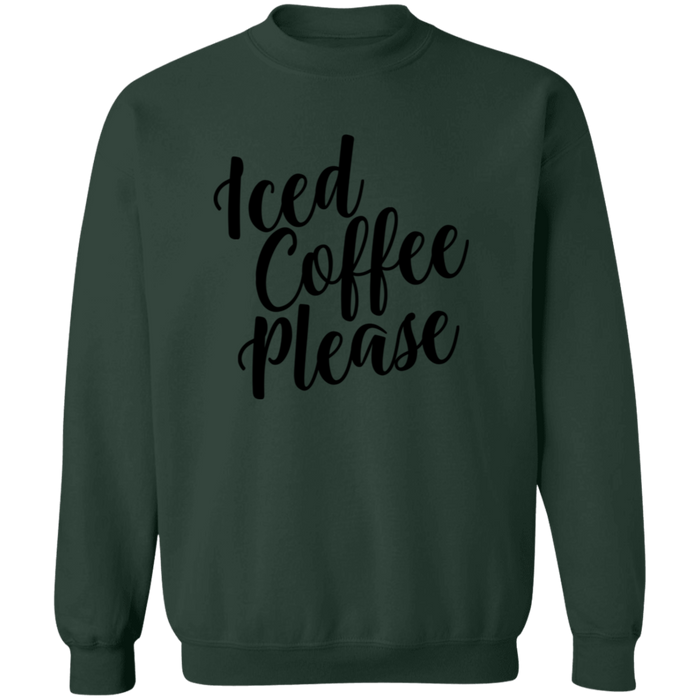 Iced Coffee Please Sweatshirt