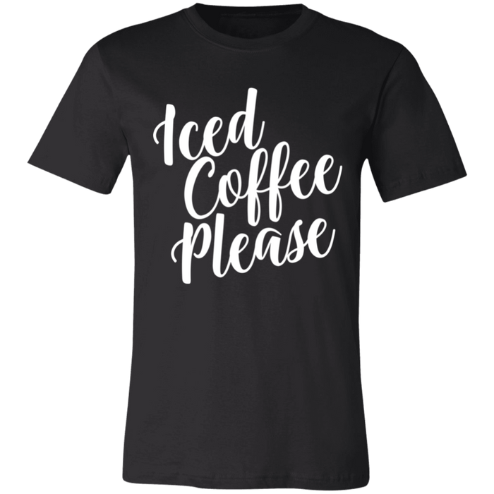Iced Coffee Please T-Shirt