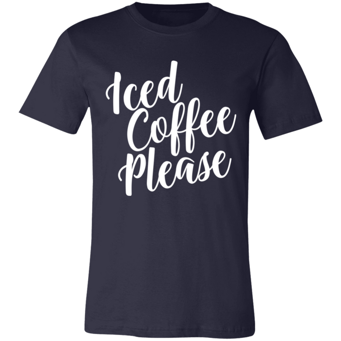 Iced Coffee Please T-Shirt