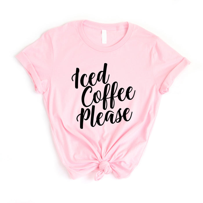 Iced Coffee Please T-Shirt