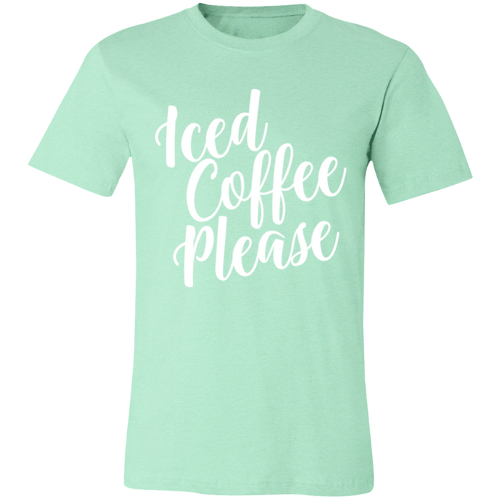 Iced Coffee Please T-Shirt