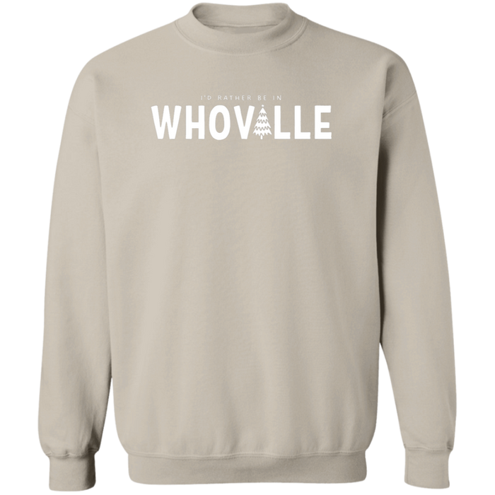 I'd Rather Be In Whoville Sweatshirt