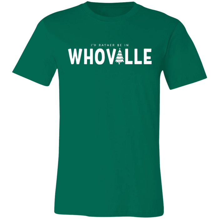 I'd Rather Be In Whoville T-Shirt