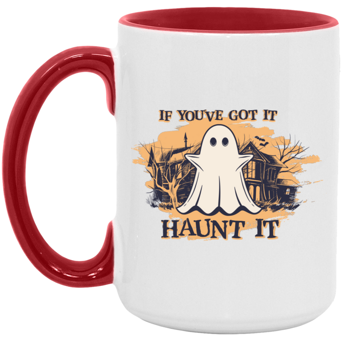 If You've Got It, Haunt It Mug