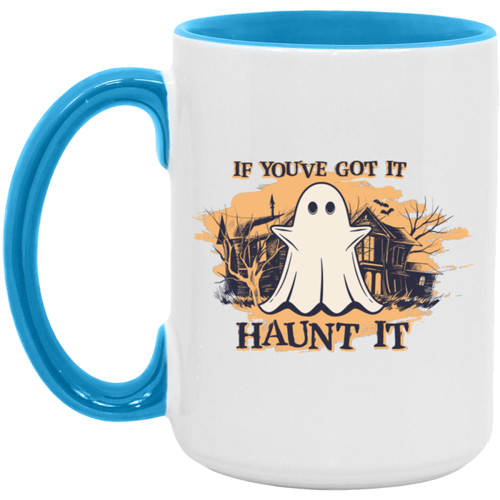 If You've Got It, Haunt It Mug