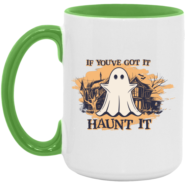 If You've Got It, Haunt It Mug
