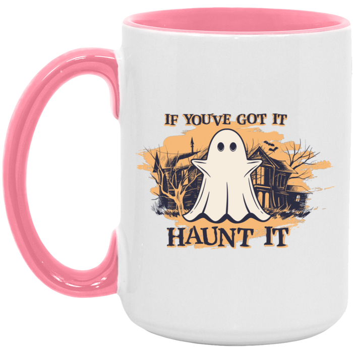 If You've Got It, Haunt It Mug