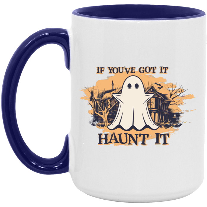 If You've Got It, Haunt It Mug