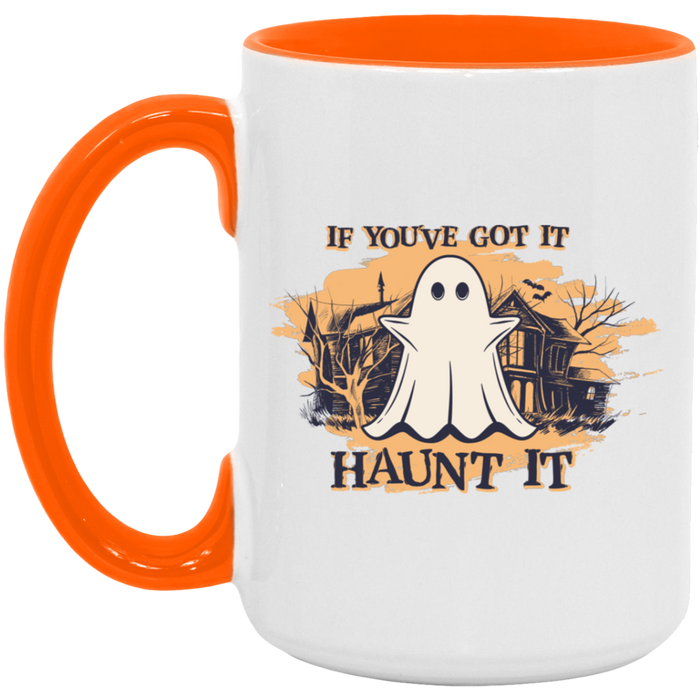 If You've Got It, Haunt It Mug