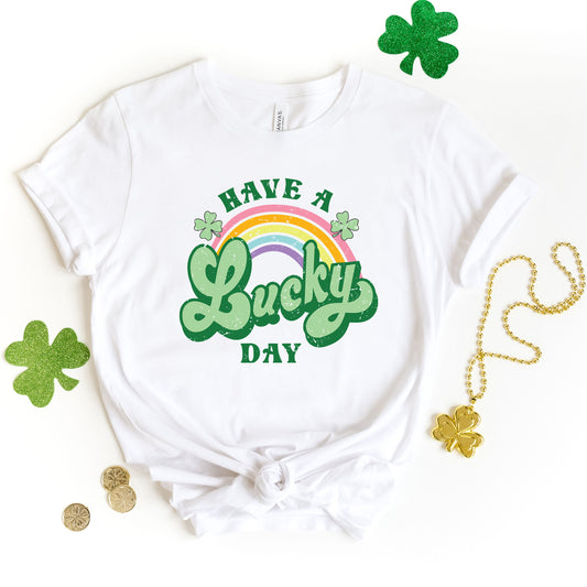 Have a Lucky Day Shirt