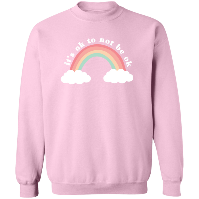 It's Ok To Not Be Ok Sweatshirt