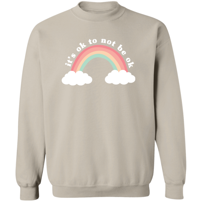 It's Ok To Not Be Ok Sweatshirt