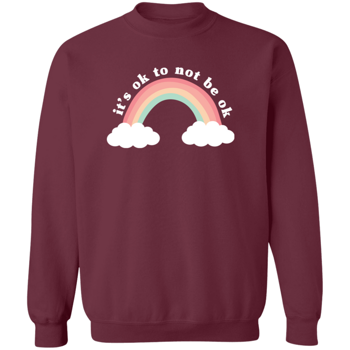 It's Ok To Not Be Ok Sweatshirt
