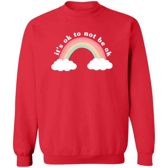 It's Ok To Not Be Ok Sweatshirt