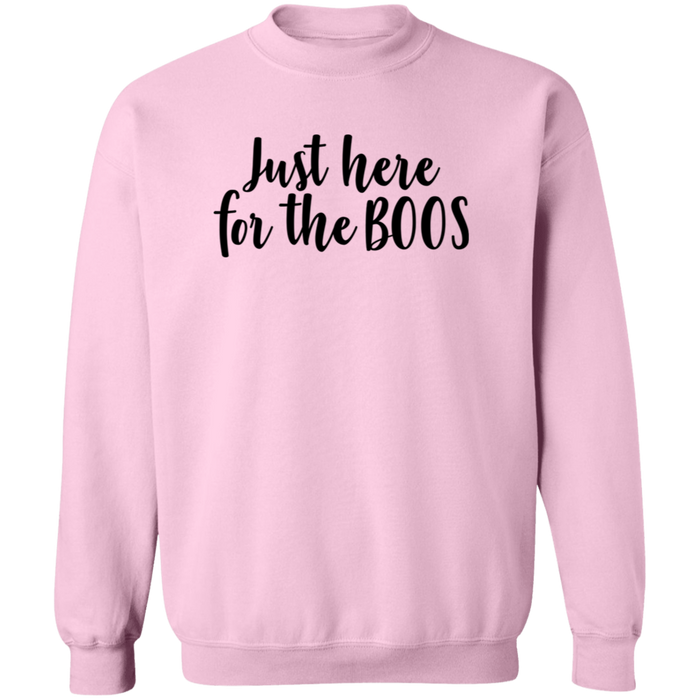 Just Here For The Boos Sweatshirt