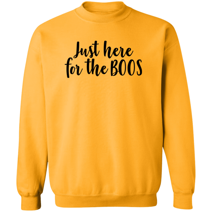 Just Here For The Boos Sweatshirt