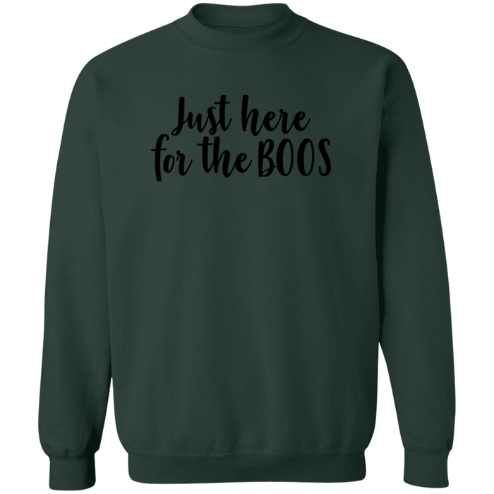 Just Here For The Boos Sweatshirt