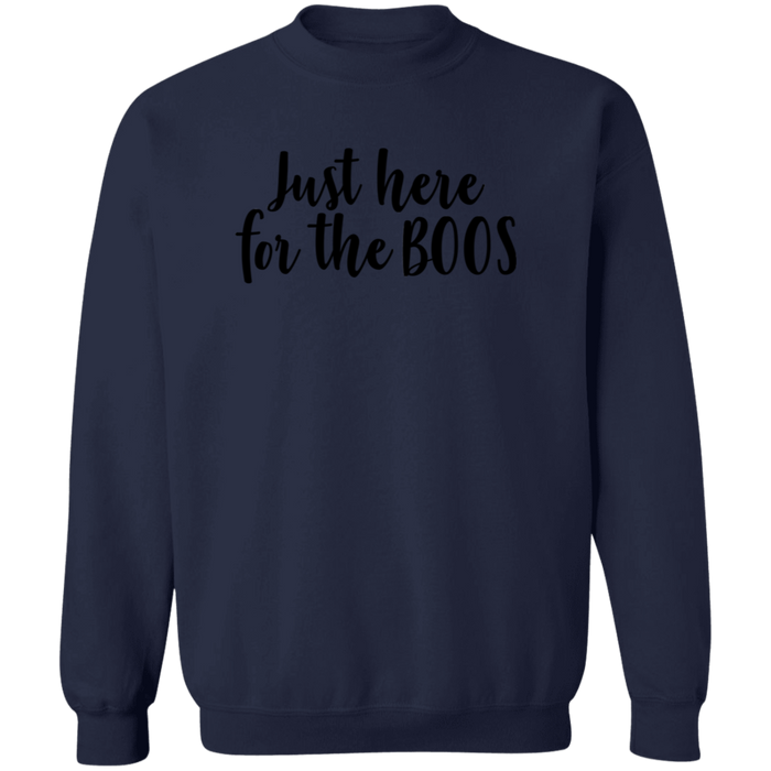 Just Here For The Boos Sweatshirt