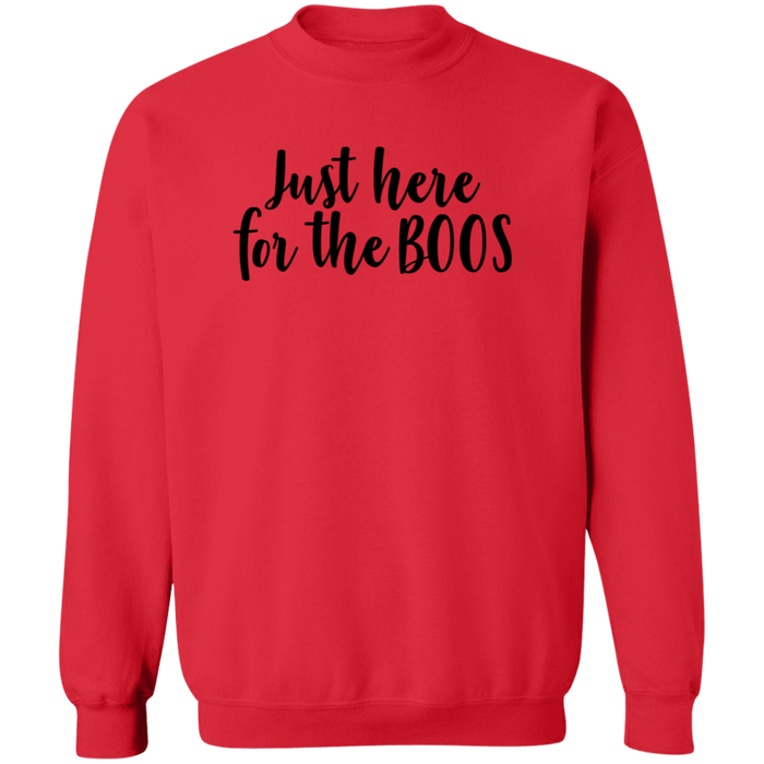 Just Here For The Boos Sweatshirt