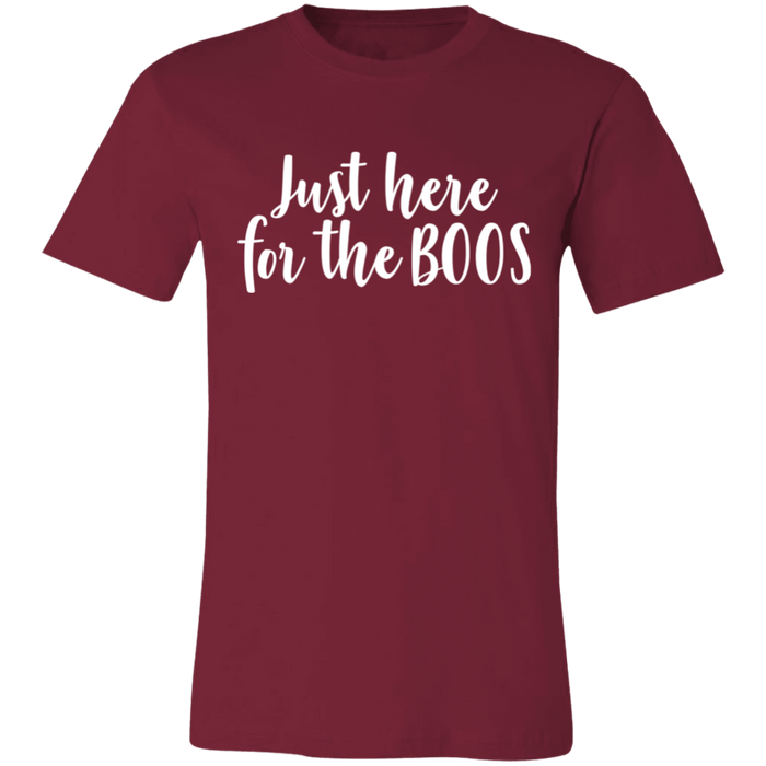 Just Here For The Boos T-Shirt