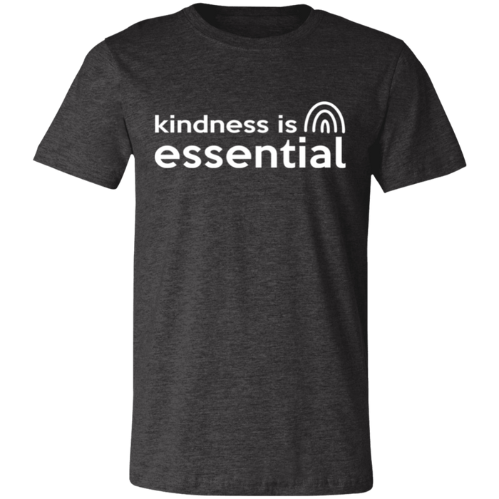 Kindness is Essential T-Shirt