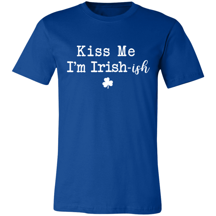 Kiss Me I'm Irish-ish Shirt