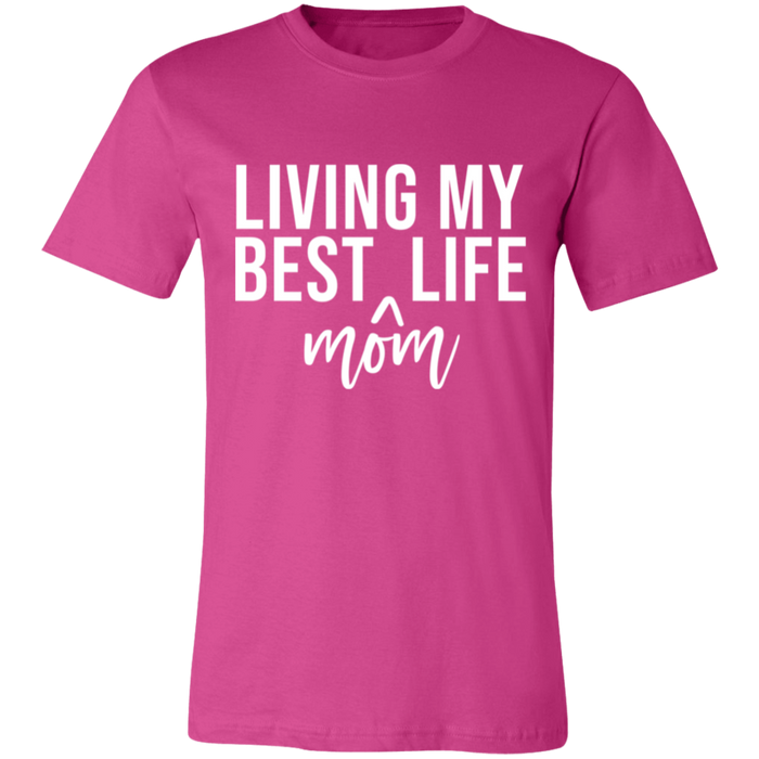 Living My Best MOM Life T-Shirt