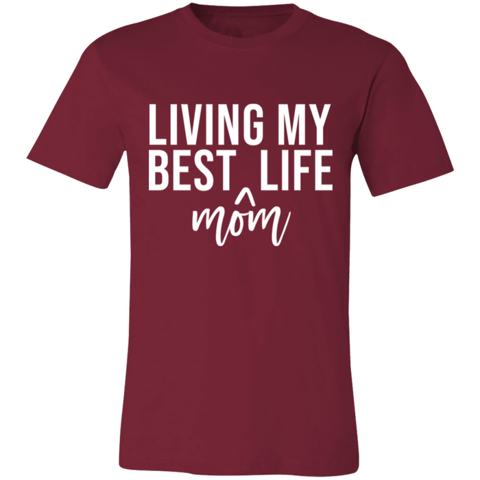 Living My Best MOM Life T-Shirt