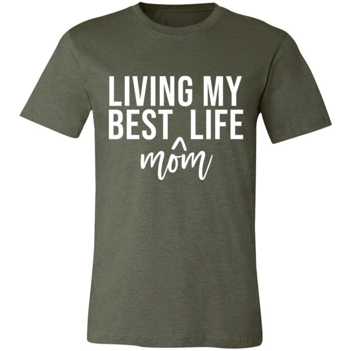 Living My Best MOM Life T-Shirt
