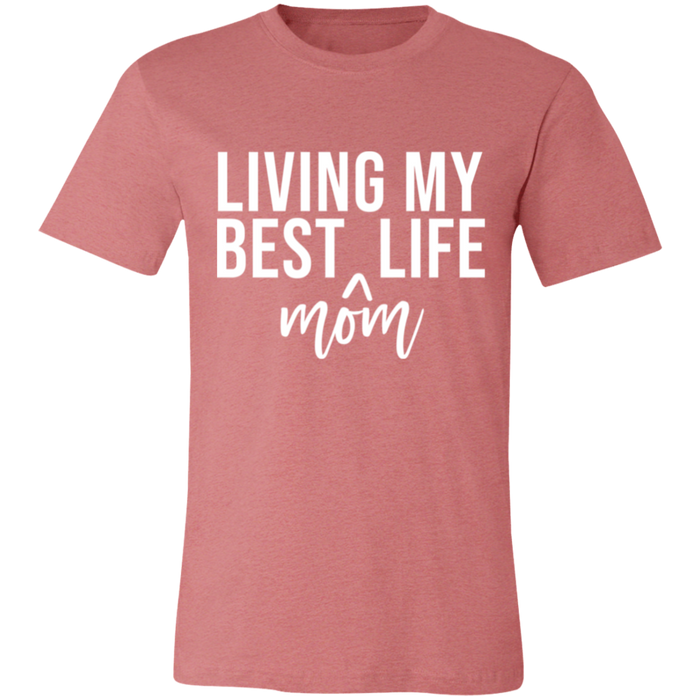 Living My Best MOM Life T-Shirt