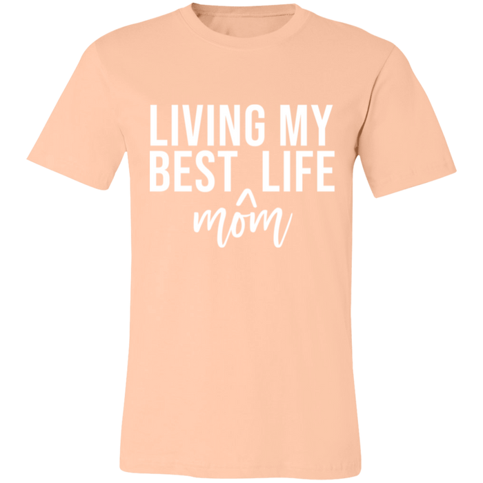 Living My Best MOM Life T-Shirt