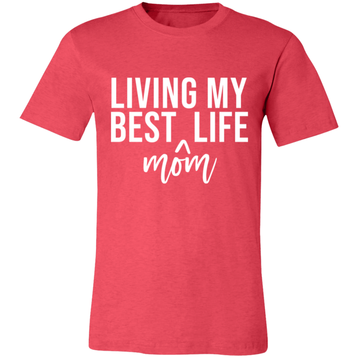 Living My Best MOM Life T-Shirt