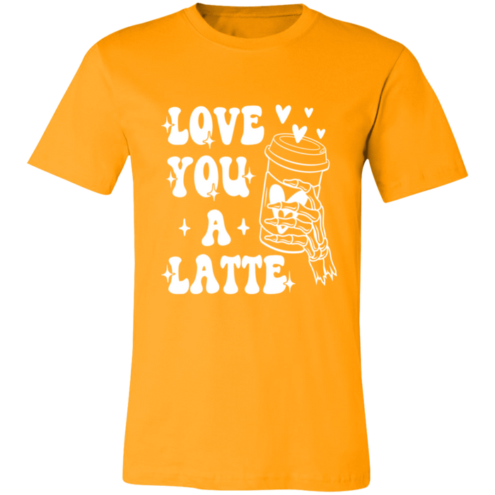 Love You A Latte T-Shirt