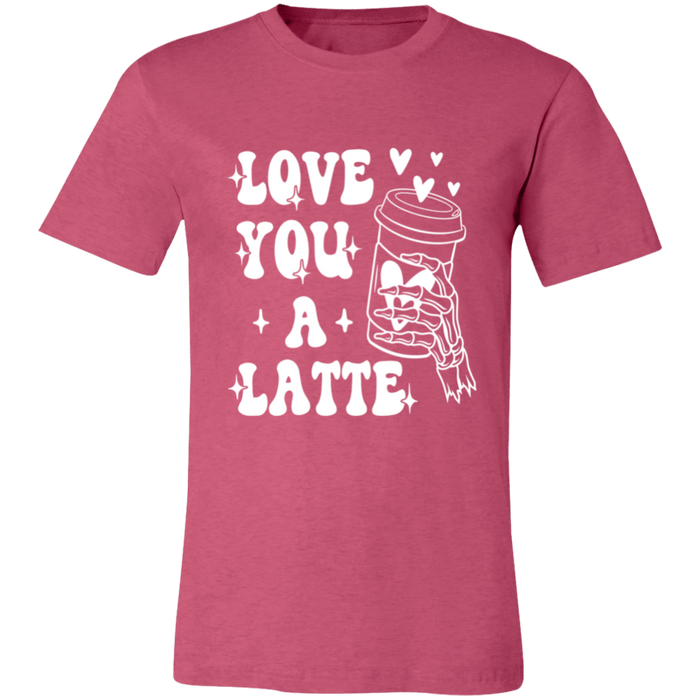 Love You A Latte T-Shirt