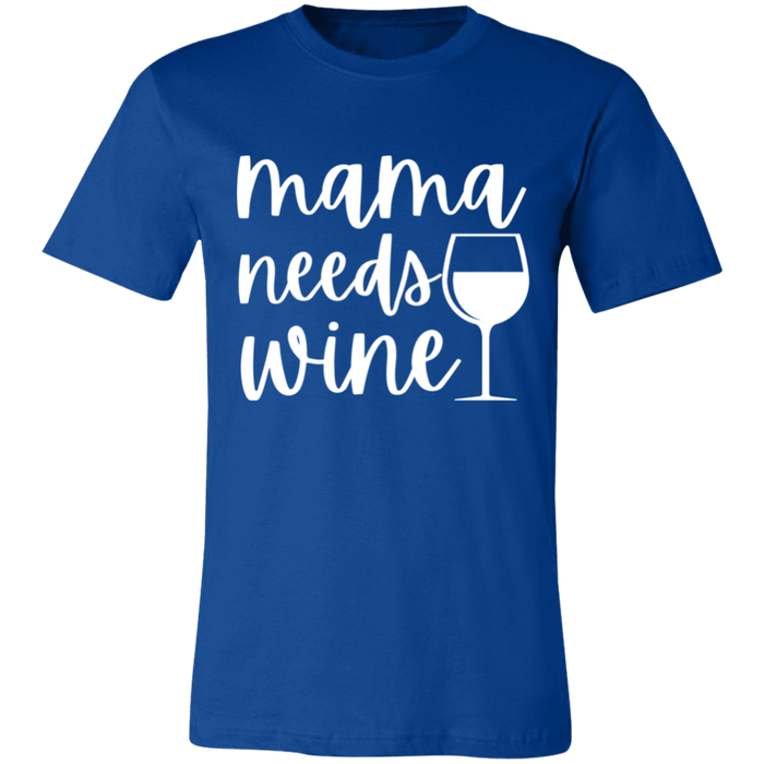 Mama Needs Wine T-Shirt