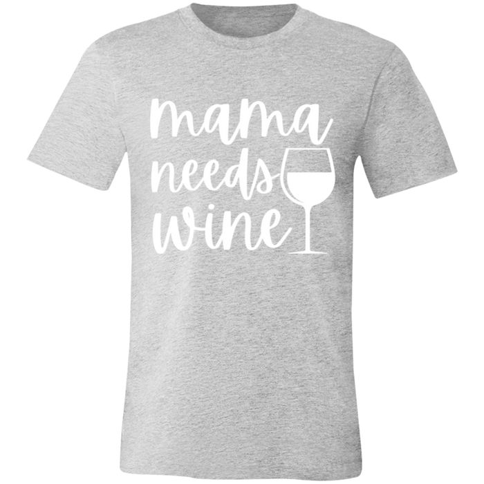 Mama Needs Wine T-Shirt
