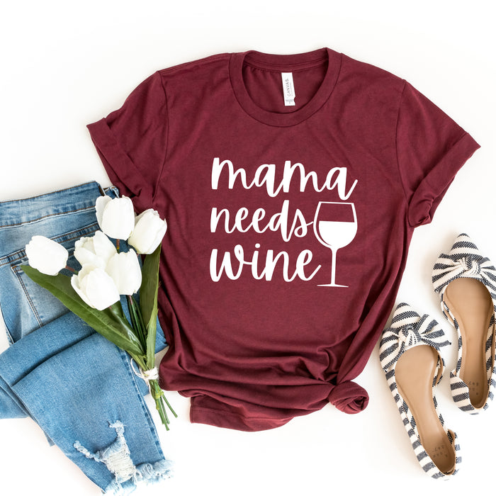 Mama Needs Wine T-Shirt