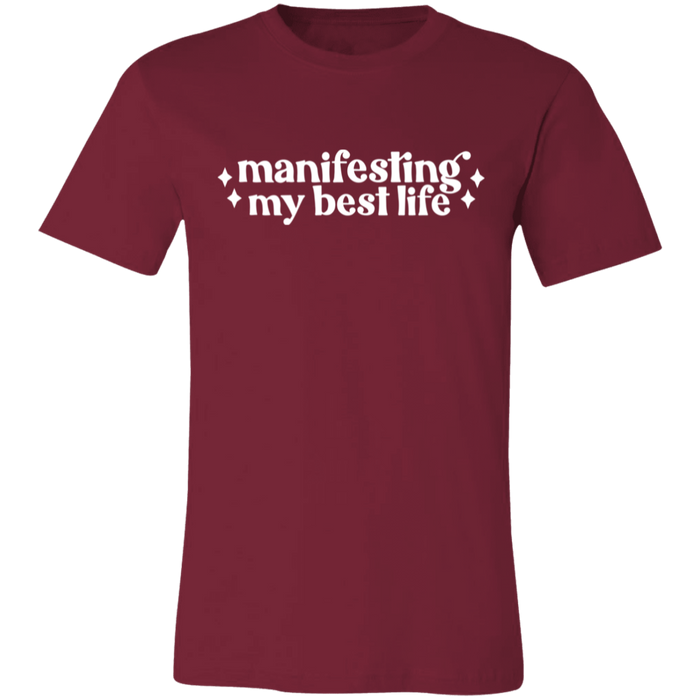 Manifesting by Best Life T-Shirt