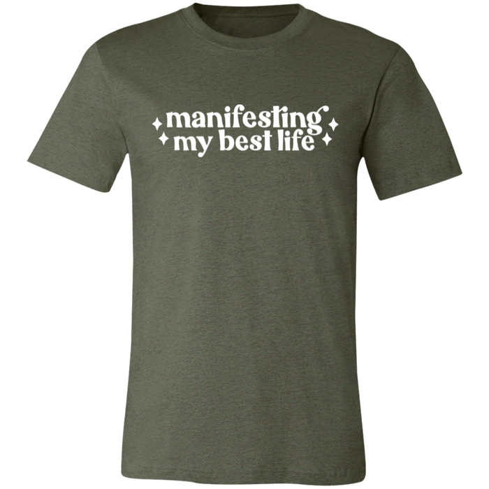 Manifesting by Best Life T-Shirt