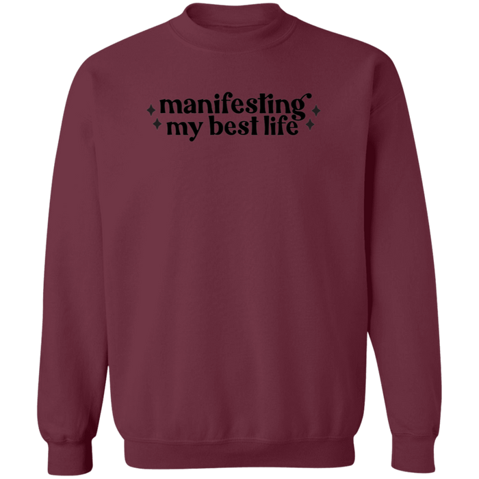 Manifesting my Best Life Sweatshirt