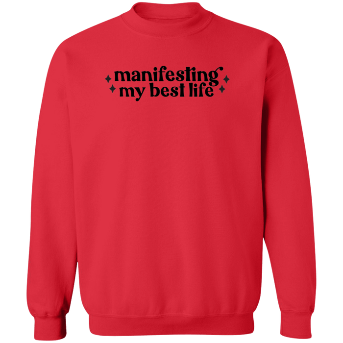 Manifesting my Best Life Sweatshirt