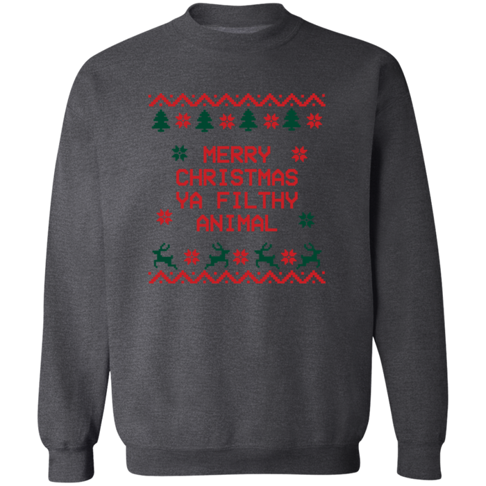 Merry Christmas Ya Filthy Animal Sweatshirt