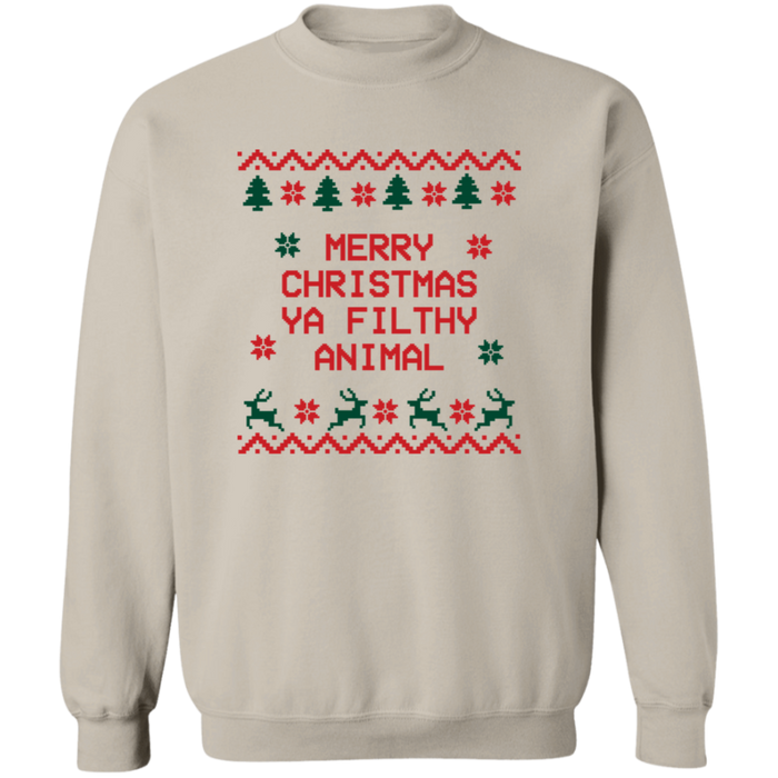 Merry Christmas Ya Filthy Animal Sweatshirt