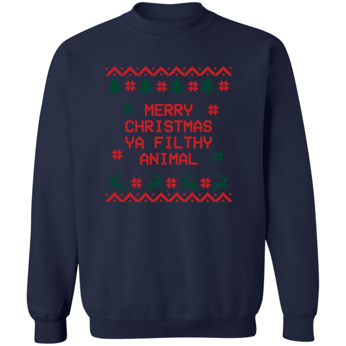 Merry Christmas Ya Filthy Animal Sweatshirt