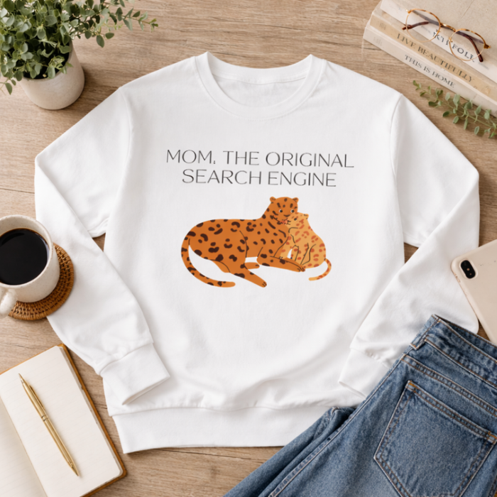 Mom "Mom: The Original Search Engine" Sweatshirt