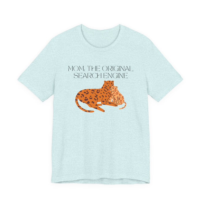Mom "Mom: The Original Search Engine" T-Shirt