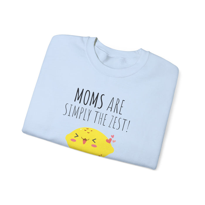 Mom "Moms Are Simply The Zest!" Sweatshirt