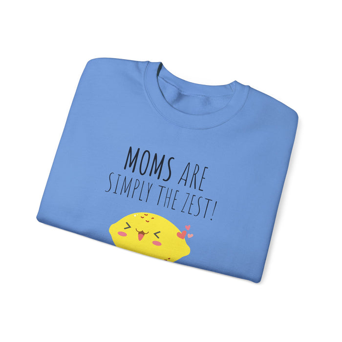 Mom "Moms Are Simply The Zest!" Sweatshirt