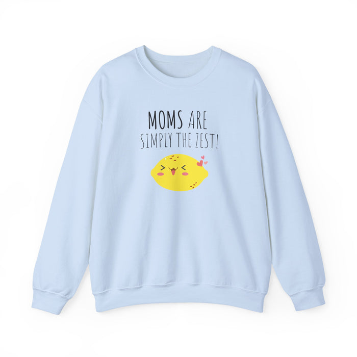Mom "Moms Are Simply The Zest!" Sweatshirt